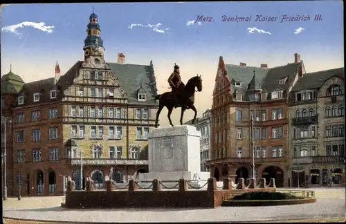 Ak Metz Moselle, Denkmal Kaiser Friedrich III.