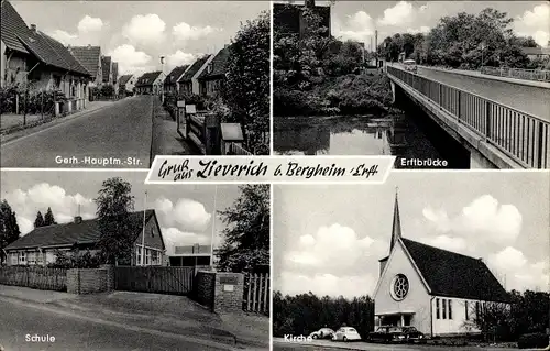 Ak Zieverich Bergheim an der Erft, Gerh. Hauptm. Str., Erftbrücke, Kirche, Schule