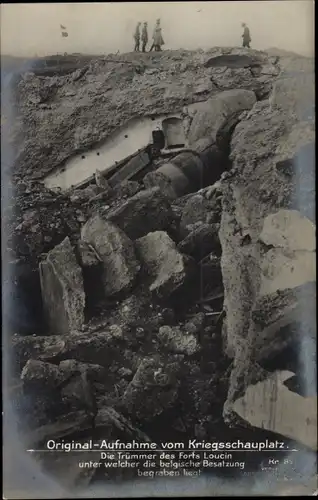 Ak Fort Loucin Lüttich, Kriegsschauplatz, Trümmer, unter welcher die Besatzung begraben liegt