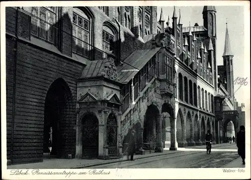 Ak Hansestadt Lübeck, Renaissancetreppe am Rathaus