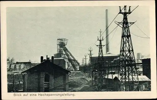 Ak Oberschlesien, Hochspannungsleitung, Die Grube IV 19, Hohelied deutscher Arbeit