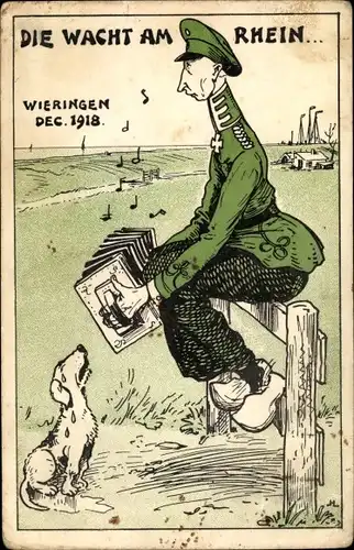 Ak Die Wacht am Rhein, Wieringen Nordholland, Dezember 1918, Kronprinz Wilhelm, Im Exil