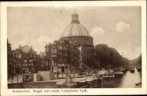 Ak Amsterdam Nordholland Niederlande, Singel met ronde Luthersche Kerk