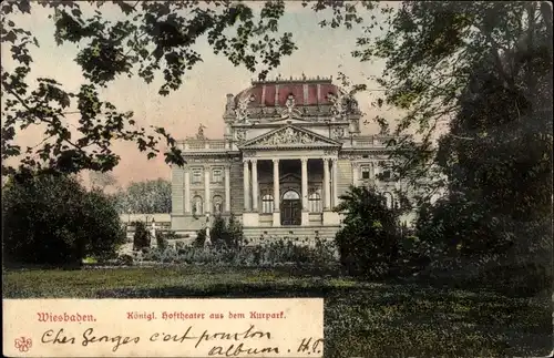 Ak Wiesbaden in Hessen, Königl. Hoftheater aus dem Kurpark