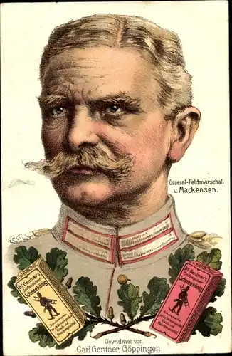 Ak Generalfeldmarschall August von Mackensen, Reklame, Gentner's Seifenpulver, Göppingen