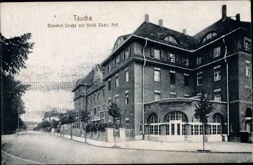 Ak Taucha in Nordsachsen, Bahnhofstraße, Hotel Sächsischer Hof