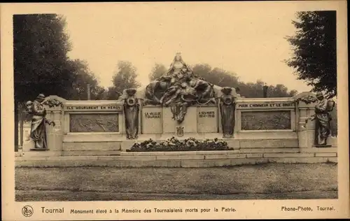 Ak Tournai Wallonien Hennegau, Monument eleve a la Memoire des Tournaisiens morts pour la Patrie