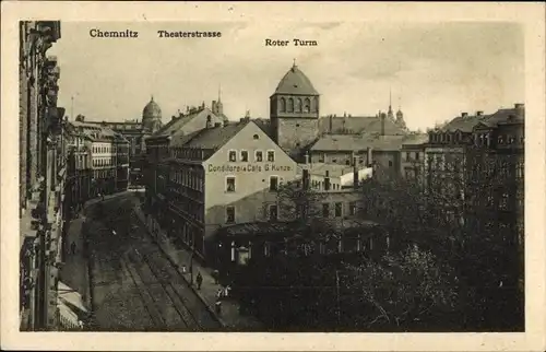 Ak Chemnitz in Sachsen, Theaterstraße, Roter Turm, Conditorei Kunze