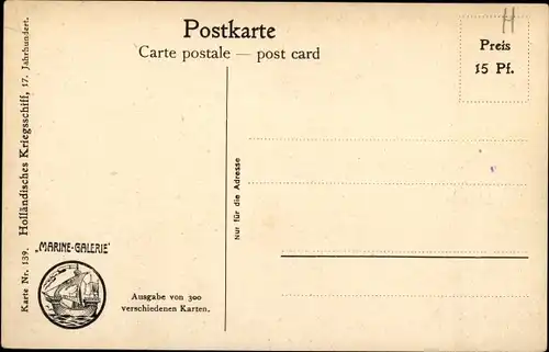 Künstler Ak Rave, Chr., Marine Galerie 139, Holländisches Kriegsschiff, 17. Jahrhundert