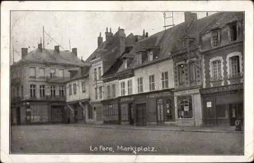 Ak La Fère Aisne, Marktplatz