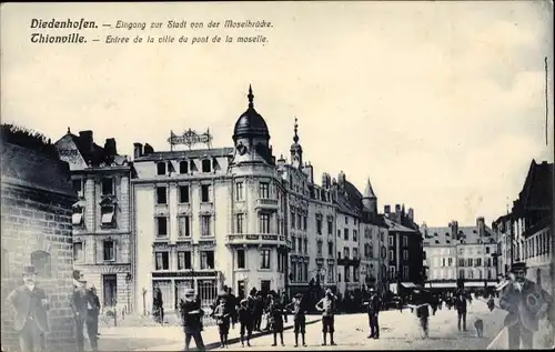 Ak Thionville Diedenhofen Lothringen Moselle, Eingang zur Stadt von der Moselbrücke