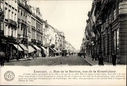 Ak Louvain Leuven Flämisch Brabant, Rue de la Station, vue de la Grand'Place