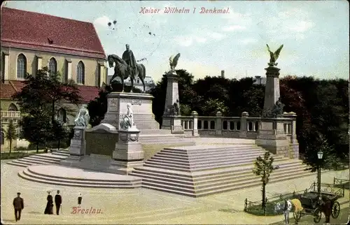 Ak Wrocław Breslau Schlesien, Kaiser Wilhelm I Denkmal