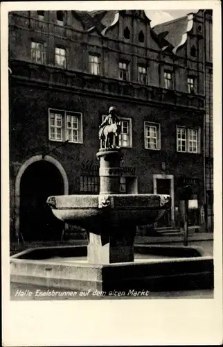 Ak Halle an der Saale, Eselsbrunnen auf dem altem Markt