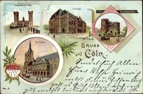 Litho Köln am Rhein, Eisenbahnbrücke, Theater, Rathaus, Wappen