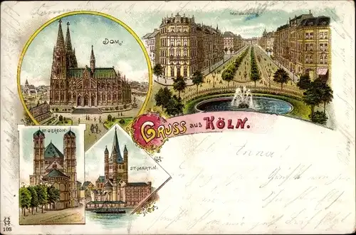 Litho Köln am Rhein, Dom, St. Gereon, St. Martin, Straßenansicht