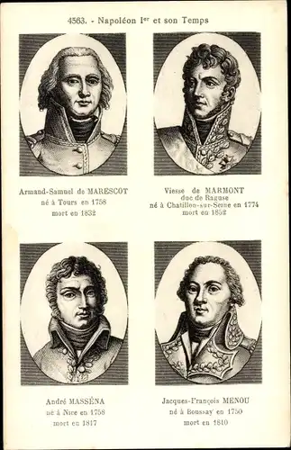 Ak Napoleon 1er et son Temps, Marescot, Marmont, Massena, Menou