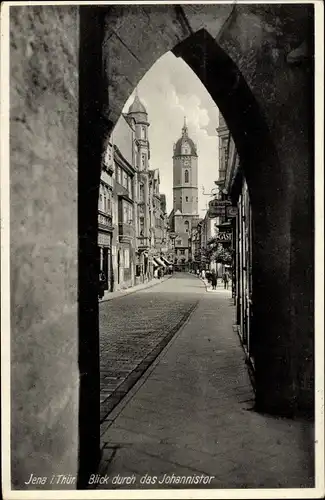 Ak Jena in Thüringen, Blick durch das Johannistor