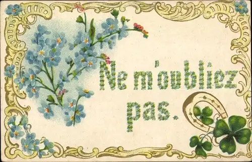Präge Ak Ne m'oubliez pas, Hufeisen, Vergissmeinnicht, Kleeblätter