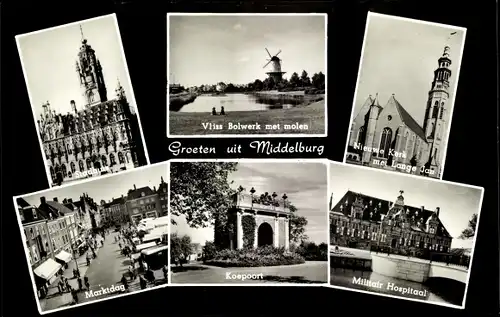 Ak Middelburg Zeeland Niederlande, Stadhuis, Vliss Bolwerk met molen, Nieuwe Kerk met Lange Jan