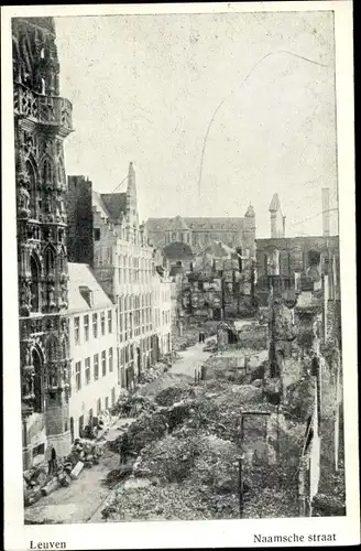 Ak Louvain Leuven Flämisch Brabant, Naamsche Straat, Kriegszerstörung I. WK