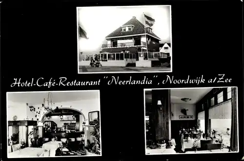 Ak Noordwijk aan Zee Südholland, Hotel-Restaurant Neerlandia