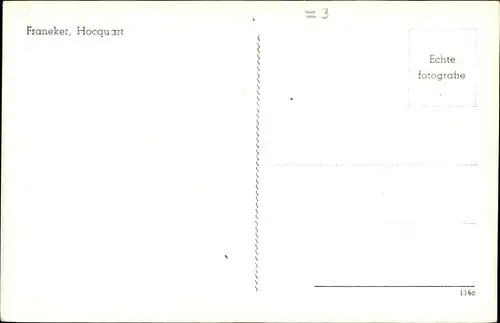 Ak Franeker Friesland Niederlande, Hocquart