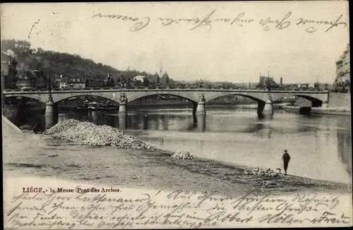Ak Liège Lüttich Wallonien, la Meuse Pont des Arches