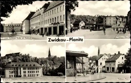 Ak Planitz Zwickau in Sachsen, Innere Zwickauer Straße, Poliklinik, Thälmann Platz