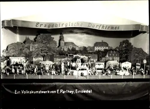 Foto Ak Einsiedel Chemnitz, Erzgebirgische Dorfkirmes, Volkskunstwerk von E. Parthey