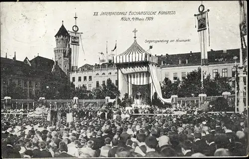 Ak Köln, XX. Int. Eucharistischer Kongress 1909, Segenspendung am Neumarkt, Kardinal Vanutelli