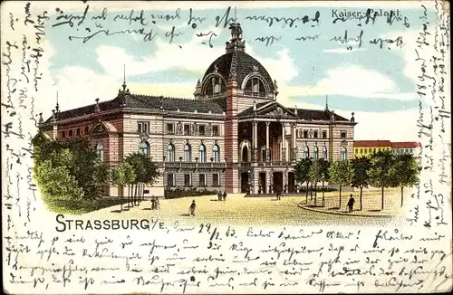 Litho Strasbourg Straßburg Elsass Bas Rhin, Kaiserpalast