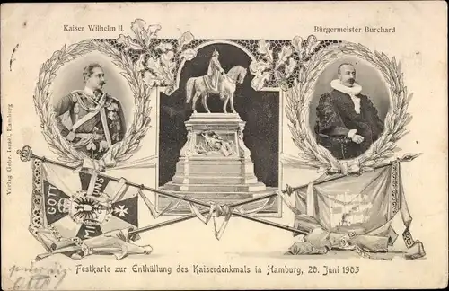 Ak Hamburg, Enthüllung des Kaiserdenkmals 1903, Kaiser Wilhelm II., Bürgermeister Burchard