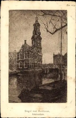 Ak Amsterdam Nordholland Niederlande, Singel met Munttoren