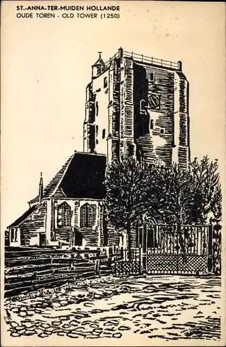 Ak Sint Anna ter Muiden Sluis Zeeland Niederlande, Oude Toren 1250