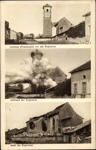 Ak Leintrey Meurthe et Moselle, Kirchturm vor, während und nach der Explosion
