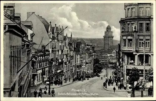 Ak Plauen im Vogtland, Bahnhofstraße mit Rathausturm