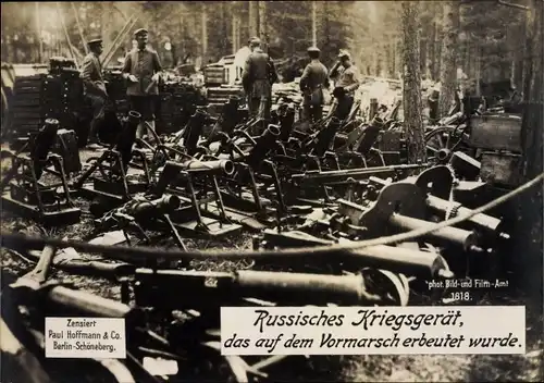 Riesen Ak Russisches Kriegsgerät das auf dem Vormarsch erbeutet wurde