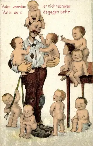 Ak Vater werden ist nicht schwer, Mann mit vielen Babys
