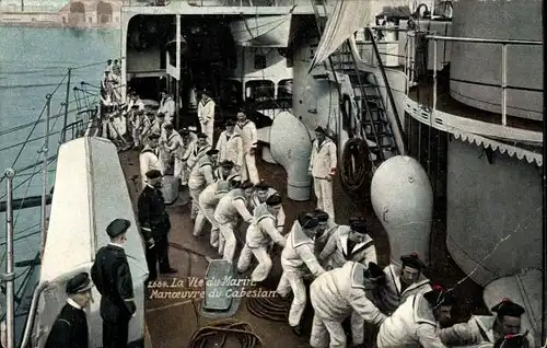 Ak La Vie du Marin, Manoeuvre du Cabestan, französische Seeleute