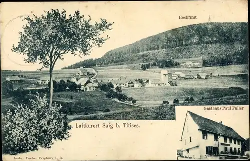Ak Saig Lenzkirch im Schwarzwald. Gasthaus Paul Faller, Hochfirst, Blick auf den Ort