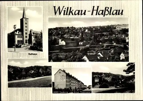 Ak Wilkau Haßlau in Sachsen, Rathaus, Panorama, AWG Siedlung Ernst Thälmann