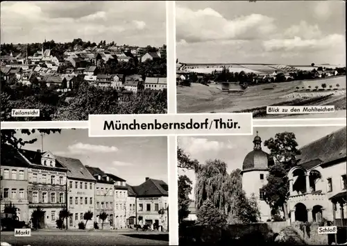 Ak Münchenbernsdorf in Thüringen, Teilansicht, Markt, Mahlteiche, Schloss