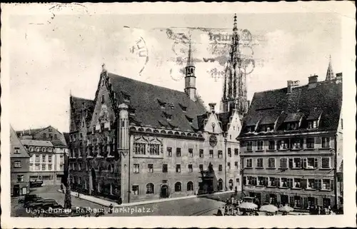 Ak Ulm an der Donau, Rathaus, Marktplatz