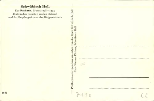 Ak Schwäbisch Hall in Württemberg, Rathaus, barocker großer Ratsaal und Empfangszimmer Bürgerm.