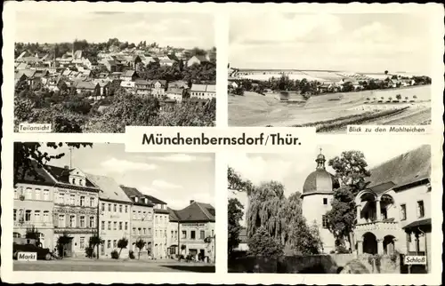 Ak Münchenbernsdorf in Thüringen, Teilansicht, Markt, Schloss, Blick zu den Mahlteichen