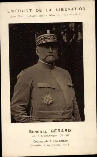 Ak Emprunt de la Liberation, Les Vainqueurs de la Marne, General Gerard, Portrait, Uniform, Orden