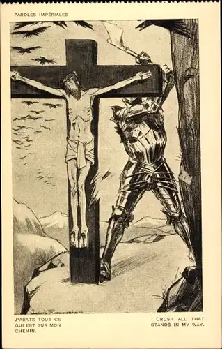 Künstler Ak Raemaekers, Louis, Paroles Impériales, J'Abats tout ce qui est sur mon chemin, Jesus