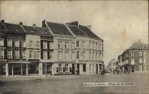 Ak Braine le Comte Wallonien Hennegau, Place de la Station, Restaurant, Hotel de Charleroi