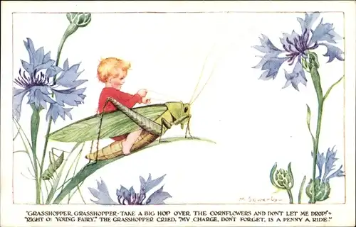 Künstler Ak Sowerby, M., Grasshopper, Grasshopper, take a big hop over the cornflowers, fairy